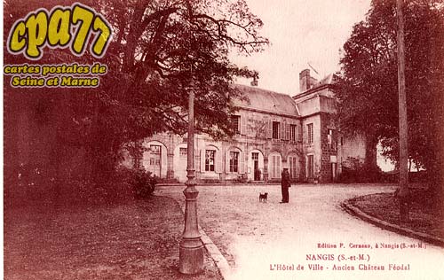Nangis - L'Hôtel de Ville - Ancien Château Féodal