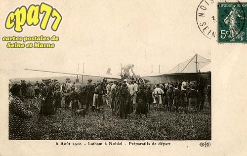 Noisiel - 6 Aot 1910 - Latham  Noisiel - Prparatifs de dpart