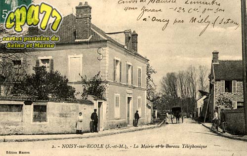 Noisy Sur cole - La Mairie et le Bureau Tlphonique