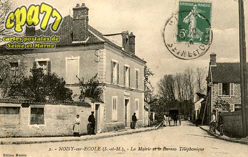 Noisy Sur cole - La Mairie et le Bureau Tlphonique