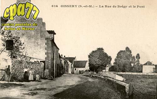 Oissery - La Rue de Brgy et le Pont