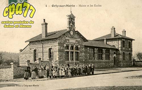 Orly Sur Morin - Mairie et Ecoles