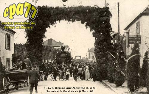 Les Ormes Sur Voulzie - Souvenir de la Calvacade du 31 Mars 1912
