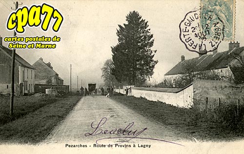 Pzarches - Route de Provins  Lagny
