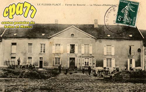 Le Plessis Placy - Ferme de Beauval - La maison d'habitation
