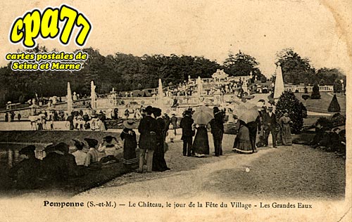 Pomponne - Le Chteau, le jour de la Fte du Village - Les Grandes Eaux (en l'tat)