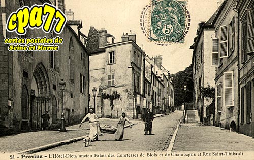 Provins - L'Htel-Dieu, ancien Palais des Comtesses de Blois et de Champagne et Rue Saint-Thibault
