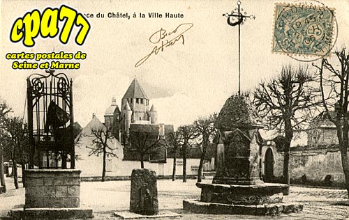 Provins - La Place du Chtel,  la Ville Haute
