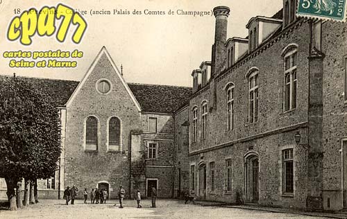 Provins - Collge (Ancien Palais des Comtes de Champagnes)
