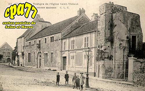 Provins - Vestiges de l'Eglise Saint-Thibault et anciennes maisons
