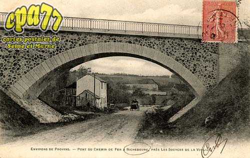 Provins - Environs de Provins - Pont du Chemin de fer  Richebourg, prs Les Sources de la Voulzie