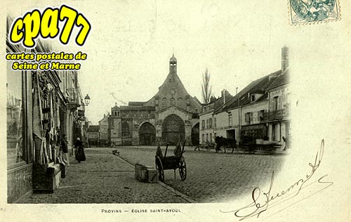 Provins - Eglise Saint-Ayoul