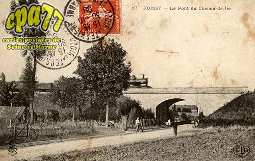 Roissy En Brie - Le Pont du Chemin de fer