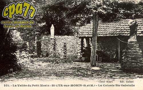 St Cyr Sur Morin - La Vallée du Petit Morin - St Cyr-sur-Morin (S.-et-M.) - La Colonie Ste-Gabrielle