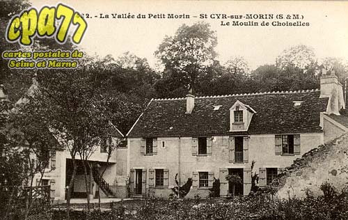 St Cyr Sur Morin - La Vallée du Petit Morin - St Cyr-sur-Morin (S.-et-M.) - Le Moulin de Choiselles