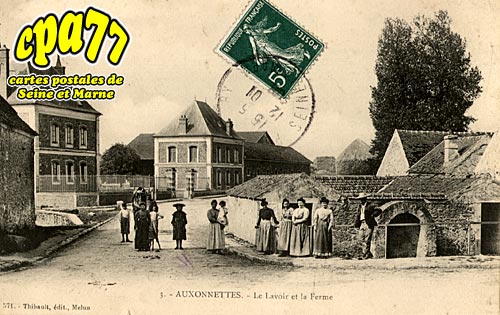 St Fargeau Ponthierry - Auxonnettes - Le Lavoir et la Ferme