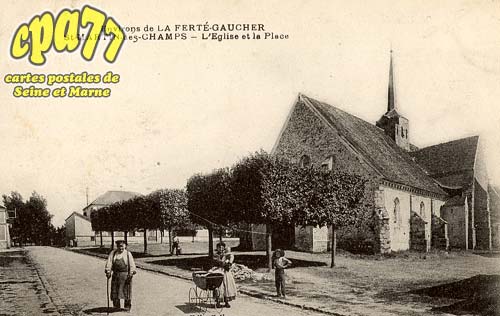 St Martin Des Champs - Environs de la Ferté-Gaucher - L'Eglise et la Place
