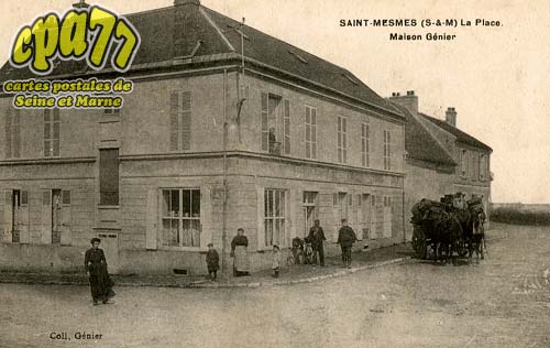St Mesmes - La Place - Maison Gnier