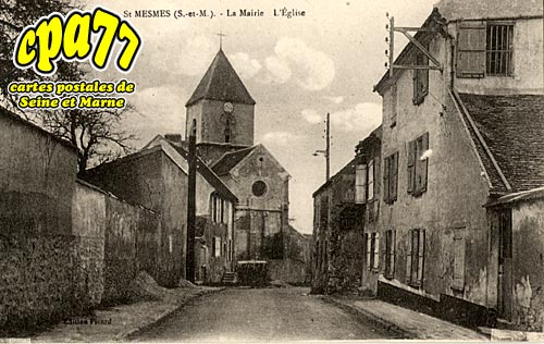 St Mesmes - La Mairie - L'Eglise