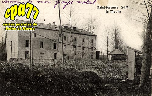 St Mesmes - Le Moulin (en l'tat)
