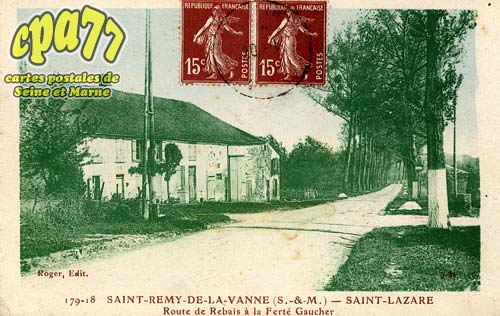 St Rémy De La Vanne - Saint-Lazare - Route de Rebais à la Ferté-Gaucher