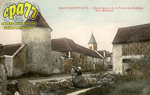 St Soupplets - Dpendances de la Ferme du Chteau - Rue Martinet