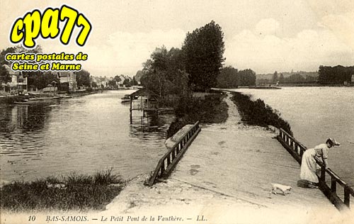Samois Sur Seine - Le Petit Pont de la Vauthre