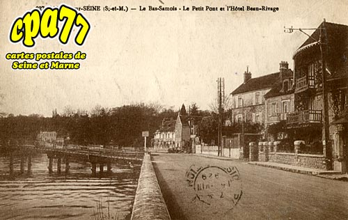 Samois Sur Seine - Le Bas-Samois - Le Petit Pont et l'Htel Beau-Rivage