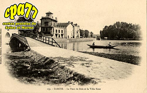 Samois Sur Seine - Le Pont de Bois et la Villa Rose