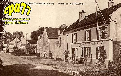 Sancy Ls Meaux - Grande-Rue - Caf Vallois