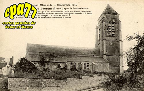 Sancy Ls Provins - L'Invasion allemande - Septembre 1914 - L'Eglise aprs le bombardement