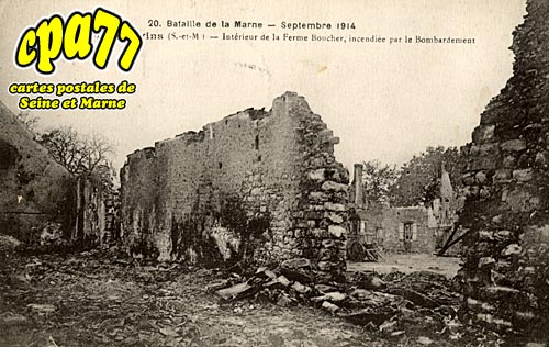 Sancy Ls Provins - Baraille de la Marne - Septembre 1914 - Intrieur de la Ferme Boucher, incendie par le bombardement