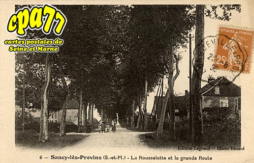 Sancy Ls Provins - La Rousselotte et la grande Route
