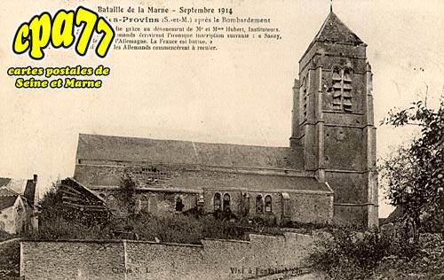 Sancy Ls Provins - Bataille de la Marne - Septembre 1914 - L'Eglise aprs le bombardement