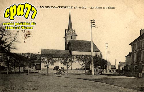 Savigny Le Temple - La Place et l'Eglise