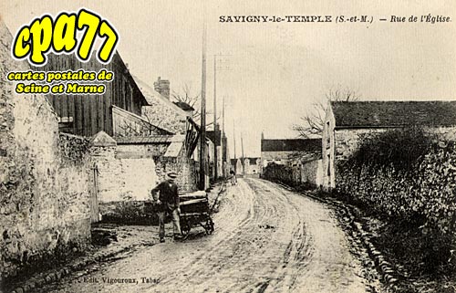 Savigny Le Temple - Rue de l'Eglise