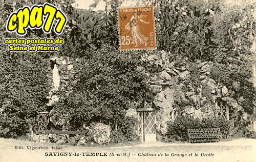 Savigny Le Temple - Chteau de la Grange et la Grotte