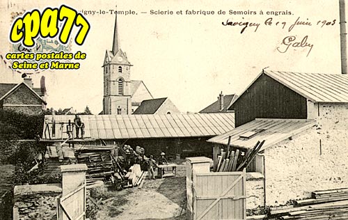 Savigny Le Temple - Scierie et fabrique de Semoirs  engrais