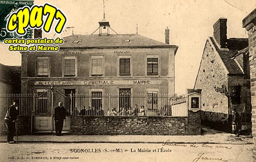 Sognolles En Montois - La Mairie et l'Ecole