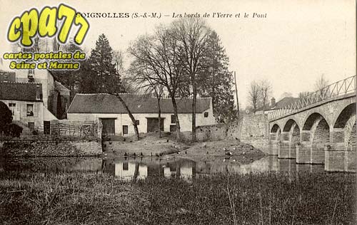 Soignolles En Brie - Les bords de l'Yerres et le Pont