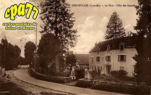 Soignolles En Brie - Le Pont - Villa des Sapins