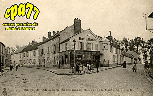 Tournan En Brie - Carrefour des rues de Melun et de la Madeleine