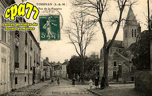 Tournan En Brie - Rue de la Fontaine (Eglise dtruite, carte rare)