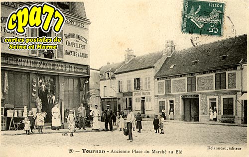 Tournan En Brie - Ancienne Place du Marché au Blé (détruit)