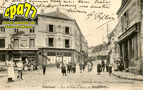 Tournan En Brie - Rue de Paris et Place du March