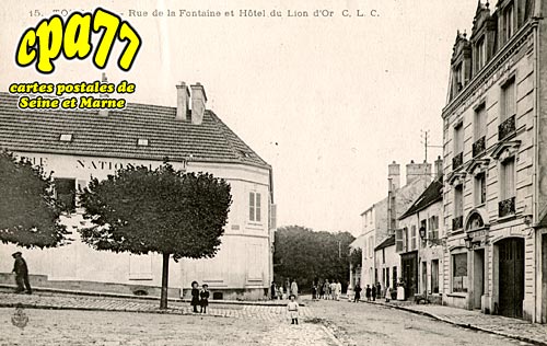 Tournan En Brie - Rue de la Fontaine et Hôtel du Lion d'Or