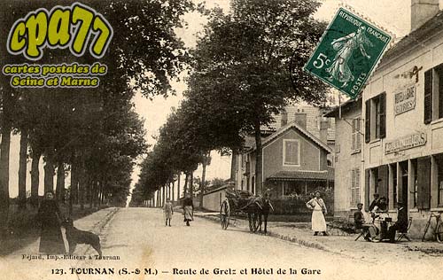 Tournan En Brie - Route de Gretz et Hôtel de la Gare