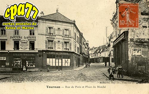 Tournan En Brie - Rue de Paris et Place du Marché
