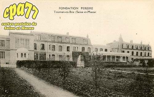 Tournan En Brie - Fondation Péreire - Tournan-en-Brie (Seine-et-Marne)