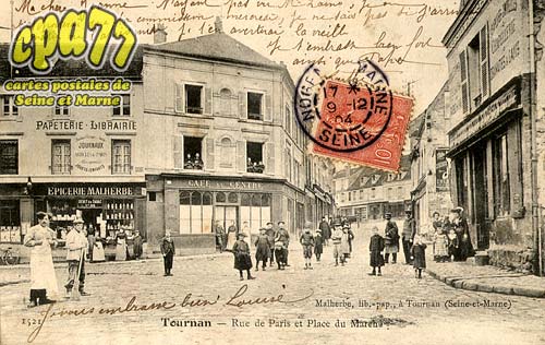 Tournan En Brie - Rue de Paris et Place de Marché